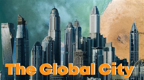 what is global city in contemporary world|GLOBAL CITY .